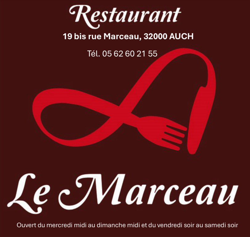 Restaurant LE MARCEAU 19 BIS RUE MARCEAU 32000 AUCH Tél. 05 62 60 21 55
